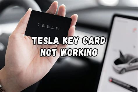 Tesla Key Card Not Working Quick Fixes And Tips Tespila