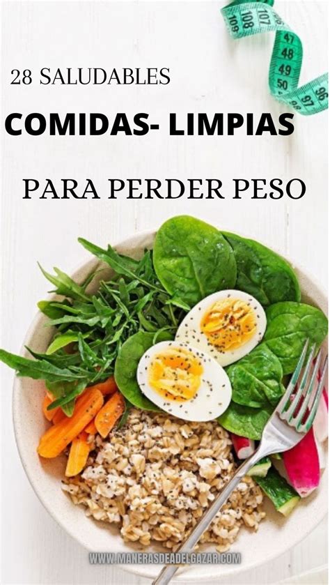 Comidas Saludables R Pidas Y F Ciles Para Bajar De Peso Artofit