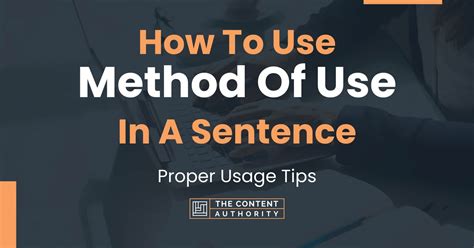 How To Use Method Of Use In A Sentence Proper Usage Tips