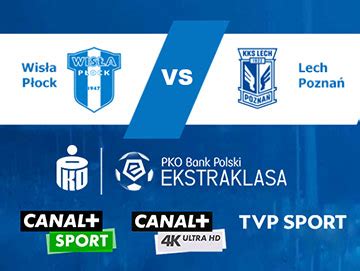 Plan Transmisji Kolejka Pko Bp Ekstraklasa W Canal I Tvp