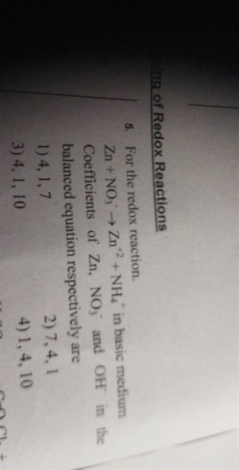 Ing Of Redox Reactions 5 For The Redox Reaction Zn No3 −→zn 2 Nh4 In B