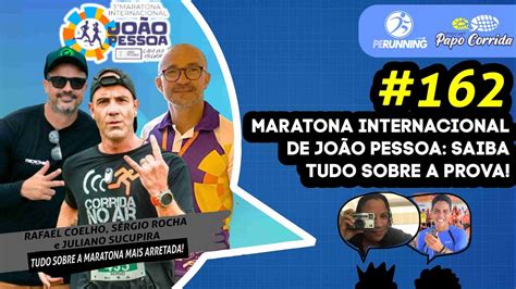 PAPO CORRIDA AO VIVO Maratona Internacional de João Pessoa SAIBA