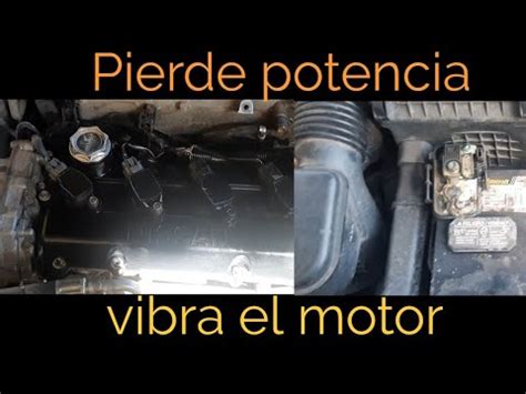 Pierde Potencia Y Vibra Mucho El Motor De Tu Auto YouTube