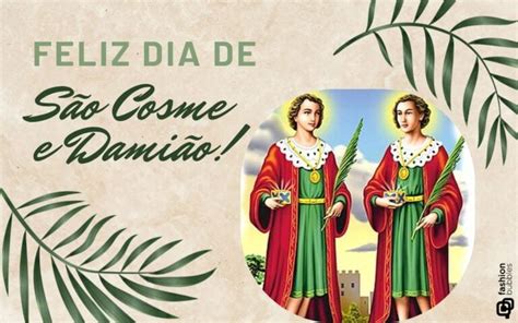 Dia de São Cosme e Damião 20 frases para compartilhar significado da