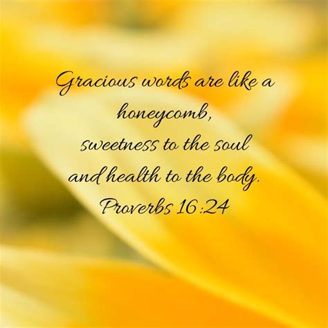 Proverbs Gracious Words Are Like A Honeycomb Sweetness To The