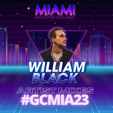 ‎groove Cruise Miami 2023 William Black Theater Set Dj Mix Album