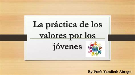 Valores En Los JÓvenes Ppt