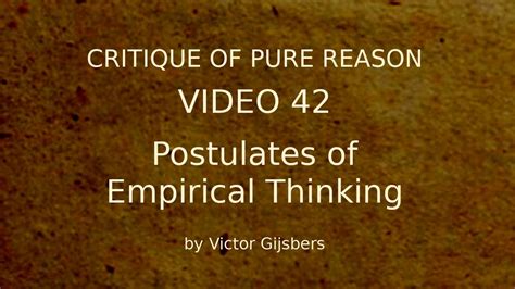 Kants Critique Of Pure Reason Video 42 Postulates Of Empirical