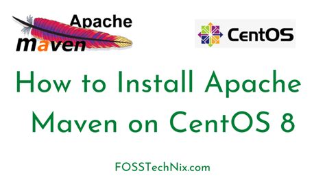 How To Install Apache Maven On CentOS 8 RHEL 8