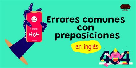 Errores Comunes Con Preposiciones En Ingles Aprenderingles Hot Sex Hot Sex Picture