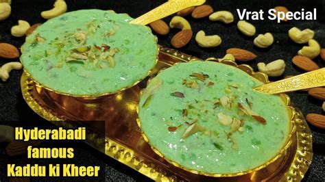 Vrat Special Lauki Aur Sabudana Ki Kheer Hyderabadi Dessert Kaddu Ki