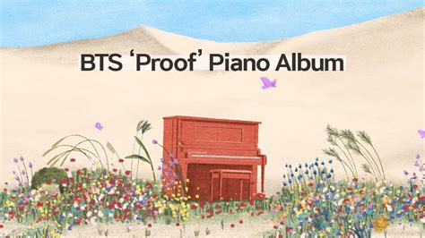 Bts Proof Album Piano Collection Kpop Piano Cover Youtube