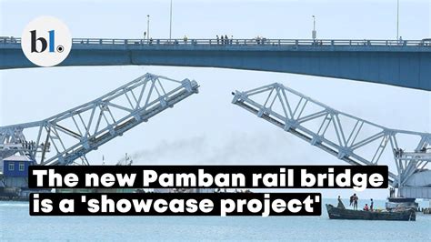 Southern Railway Is All Set To Upgrade The Iconic Pamban Rail Bridge