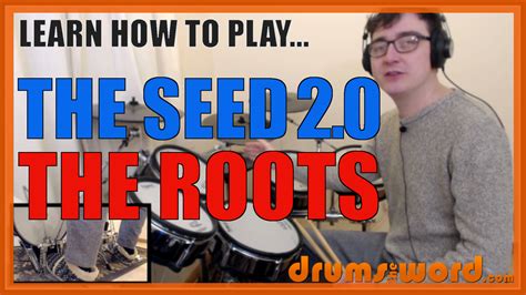 THE SEED (2.0) (The Roots: Questlove) » DrumsTheWord - Online Video ...