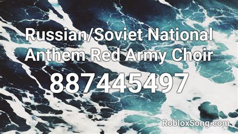 Russian/Soviet National Anthem Red Army Choir Roblox ID - Roblox music ...