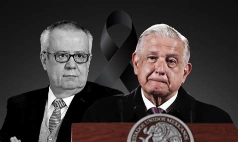 Lamenta Amlo La Muerte De Carlos Urzúa