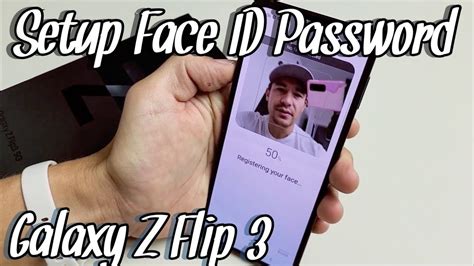 Galaxy Z Flip 3 How To Setup Face ID Password YouTube