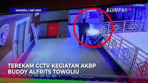 Gelagat Tak Biasa Akbp Buddy Terekam Cctv Sempat Bolak Balik Sebelum