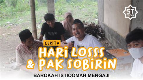 CERITA HARI LOSS DAN PAK SOBIREN SEKELUARGA Jamaah Pengajian Gus Iqdam