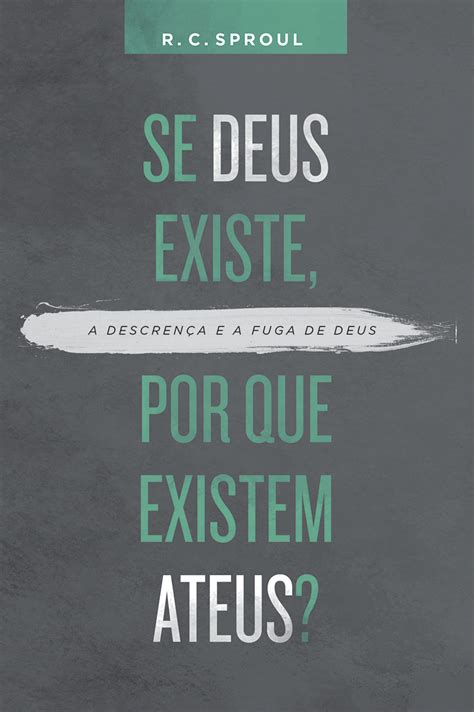 Se Deus Existe Por Que Existem Ateus