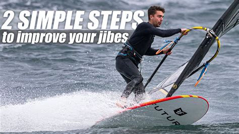 Simple Steps To Improve Your Windsurf Power Jibes Windsurf