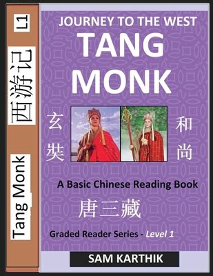 Tang Monk: Story of Xuanzang, and Tang Sanzang from the Novel Journey ...