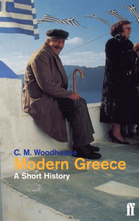 Modern Greece: A Short History by C. M. Woodhouse | Faber