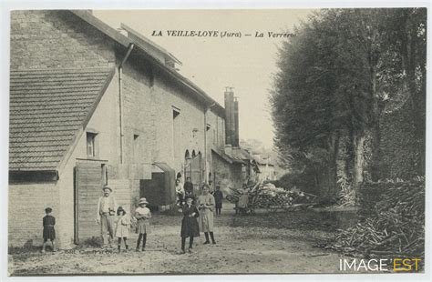 Verrerie La Vieille Loye 1900 Fiche Documentaire IMAGE EST