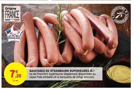 Promo Saucisses De Strasbourg Supérieures chez Intermarche Contact