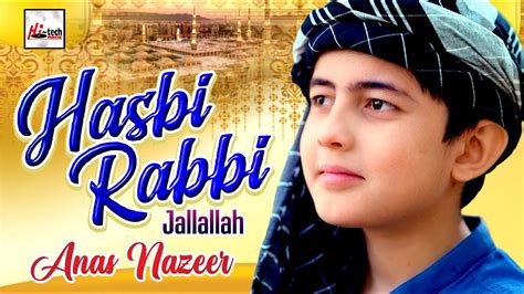 Hasbi Rabbi Jalallah New Heart Touching Beautiful Naat Sharif