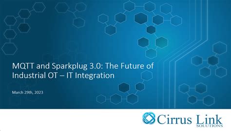 Mqtt And Sparkplug The Future Of Industrial Ot It Integration