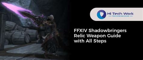 FFXIV Shadowbringers Relic Weapon Guide with All Steps