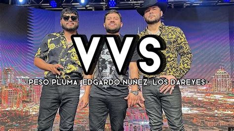 Vvs Peso Pluma x Edgardo Nuñez x Los Dareyes Corridos 2023 YouTube