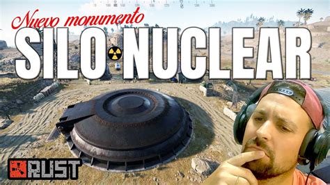 Nuevo Monumento De Rust Silo Nuclear Mayo Rust Update Full