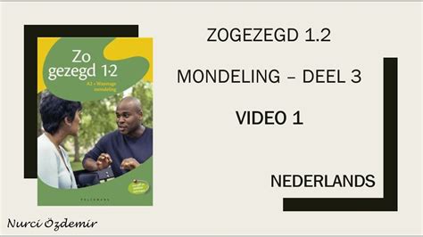 Nederlands Deel Video Zogezegd Mondeling Ik Leer