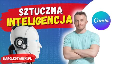 Jak Tworzy Grafiki Za Pomoc Sztucznej Inteligencji Canva Youtube