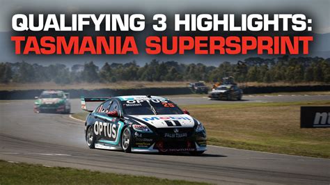 Qualifying 3 Highlights NED Whisky Tasmania SuperSprint Supercars