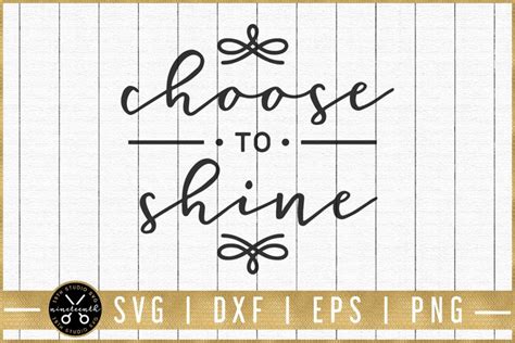 Motivational Svg Choose To Shine Svg M51f