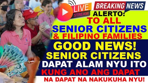 GOOD NEWS SENIOR CITIZENS DAPAT MALAMAN NINYO ITO YouTube