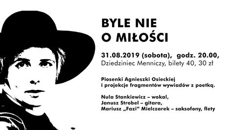 Byle nie o miłości Niezwykły koncert piosenek Agnieszki Osieckiej