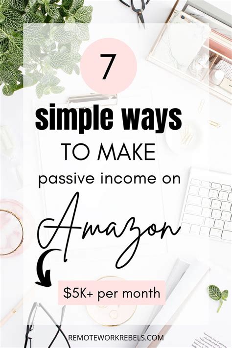 Simple Ways To Make Passive Income On Amazon Passive Income Making