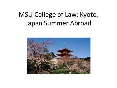 Msu College Of Law Kyoto Japan Summer Abroad Kyoto Japans Ancient