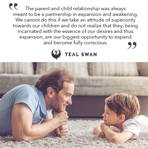 Parent Child Relationship - Quotes - Teal Swan