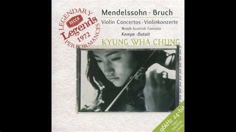 Bruch Violin Concerto No Gm Adagio Kyung Wha Chung Youtube