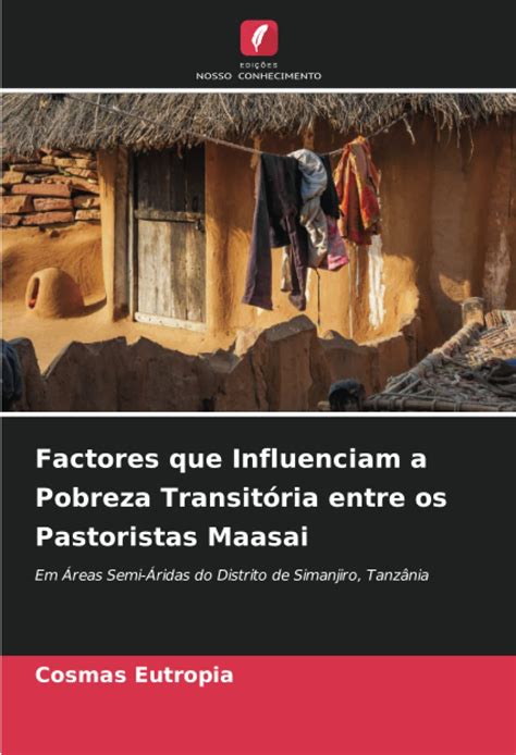 Factores Que Influenciam A Pobreza Transit Ria Entre Os Pastoristas