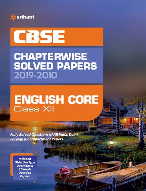 Buy English Core Class 12 Cbse Chapterwise Solved Papers 2019 2010