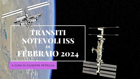 Transiti ISS Notevoli Per Il Mese Di Febbraio 2024 Coelum Astronomia