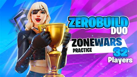 Zero Build Duo Zonewars Practice 3218 9695 1300 By Vvleex Fortnite