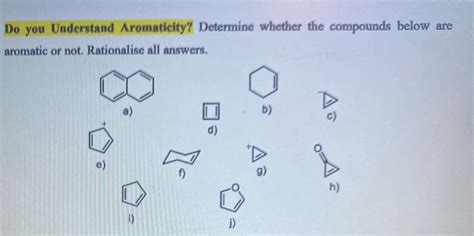 Answered Do You Understand Aromaticity Bartleby