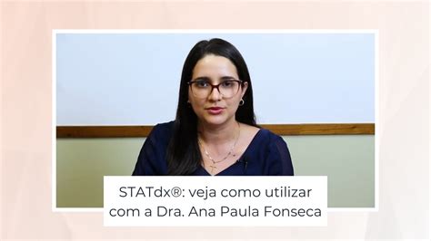 Statdx® Veja Como Utilizar Com A Dra Ana Paula Fonseca Youtube